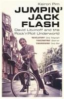 Jumpin Jack Flash: David Litvinoff and the RocknRoll Underworld