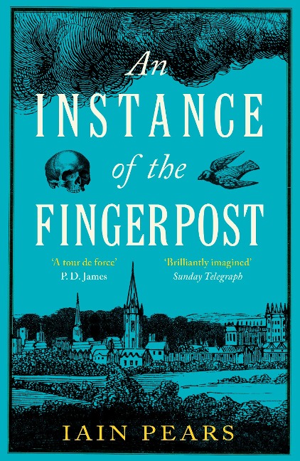An Instance of the Fingerpost: Explore the murky world of 17th-century Oxford in this iconic historical thriller