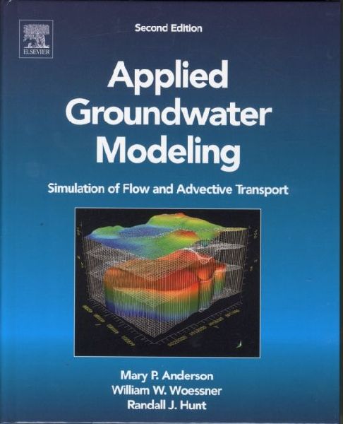 Applied Groundwater Modeling: Simulation of Flow and Advective Transport