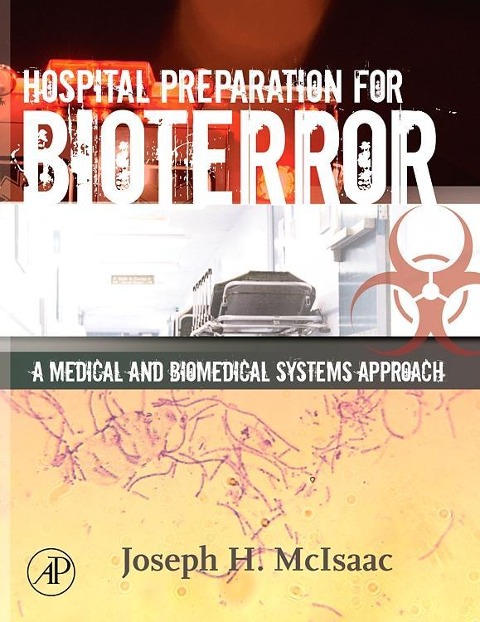 Hospital Preparation for Bioterror: A Medical and Biomedical Systems Approach
