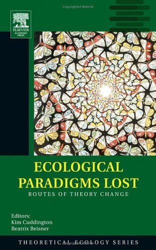 Ecological Paradigms Lost Routes of Theory Change
