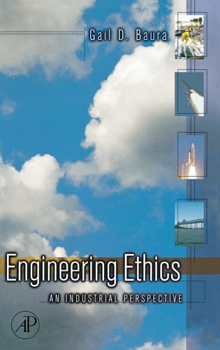 Engineering Ethics An Industrial Perspective