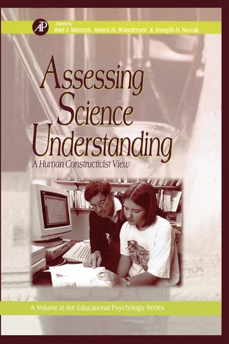 Assessing Science Understanding A Human Constructivist View
