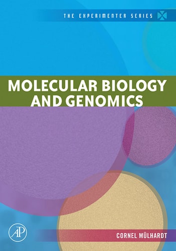 Molecular Biology and Genomics (The Experimenter Series)