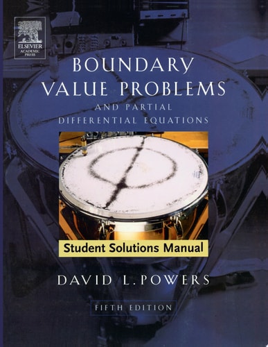 Student Solutions Manual to Boundary Value Problems And Partial Differential Equations