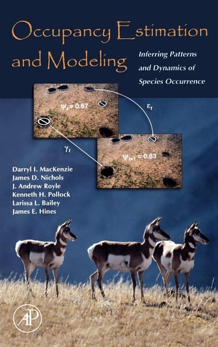Occupancy Estimation and Modeling Inferring Patterns and Dynamics of Species Occurrence