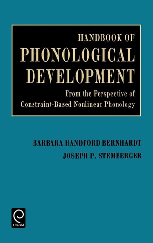 Handbook of Phonological Development from the Perspective of Constraint-based Nonlinear Phonology