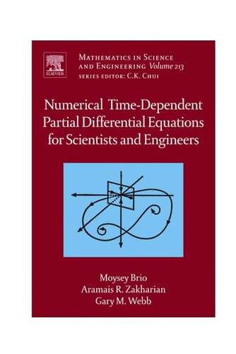 Numerical Time-Dependent Partial Differential Equations for Scientists and Engineers
