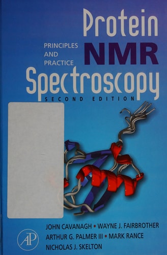 Protein NMR Spectroscopy: Principles and Practice