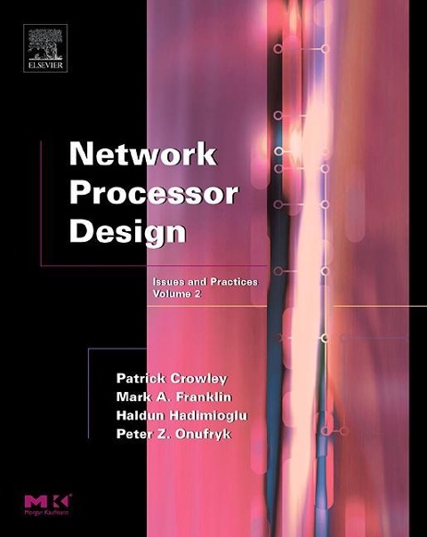 Network Processor Design: Issues and Practices, Volume 2