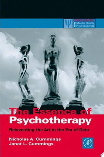 The Essence of Psychotherapy Reinventing the Art for the New Era of Data