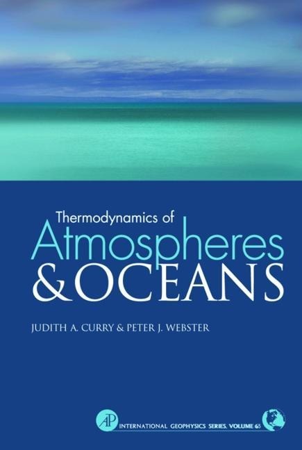 Thermodynamics of Atmospheres and Oceans: Volume 65