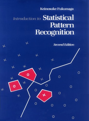 Introduction to Statistical Pattern Recognition (Computer Science & Scientific Computing)
