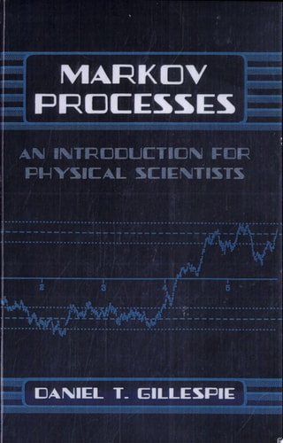 Markov Processes An Introduction for Physical Scientists