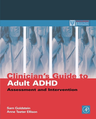 Clinicians' Guide to Adult ADHD Assessment and Intervention