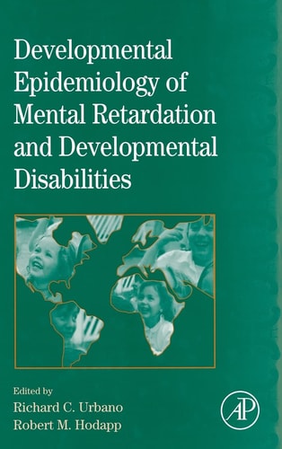 International Review of Research in Mental Retardation Developmental Epidemiology of Mental Retardation and Developmental Disabilities