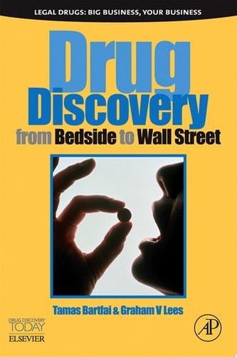 Drug Discovery From Bedside to Wall Street