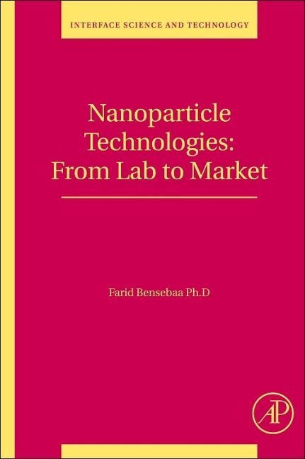 Nanoparticle Technologies: From Lab to Market Volume 19