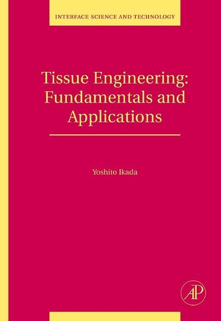 Tissue Engineering: Fundamentals and Applications Volume 8