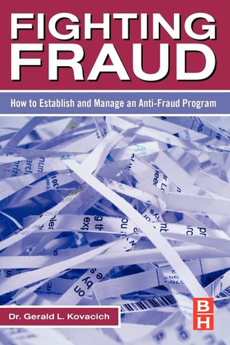 Fighting Fraud How to Establish and Manage an Anti-Fraud Program