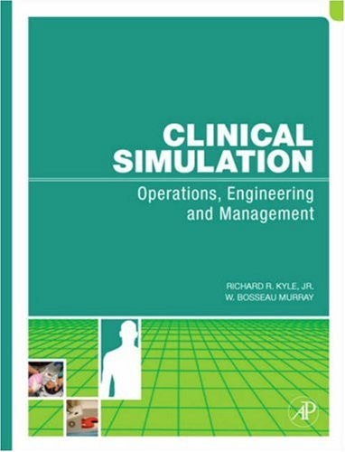 Clinical Simulation Operations, Engineering, and Management