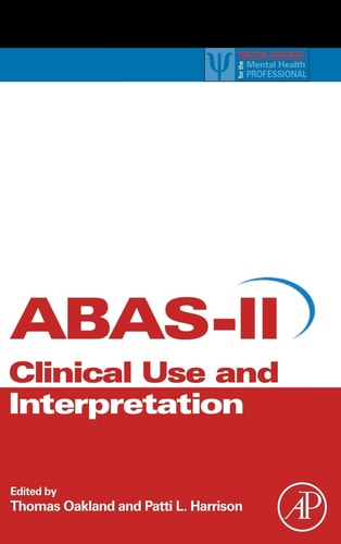 Adaptive Behavior Assessment System-II Clinical Use and Interpretation