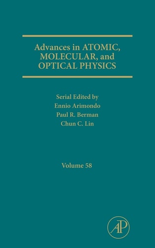 Advances in Atomic, Molecular, and Optical Physics