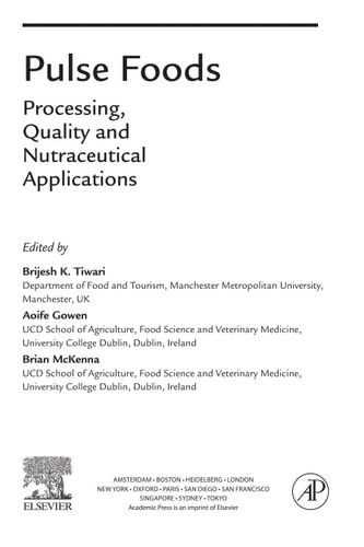 Pulse Foods Processing, Quality and Nutraceutical Applications