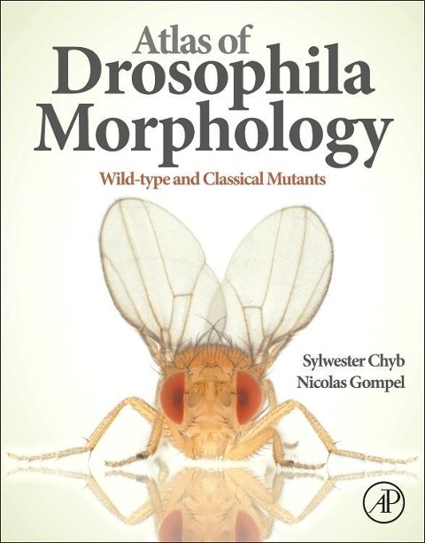 Atlas of Drosophila Morphology: Wild-Type and Classical Mutants