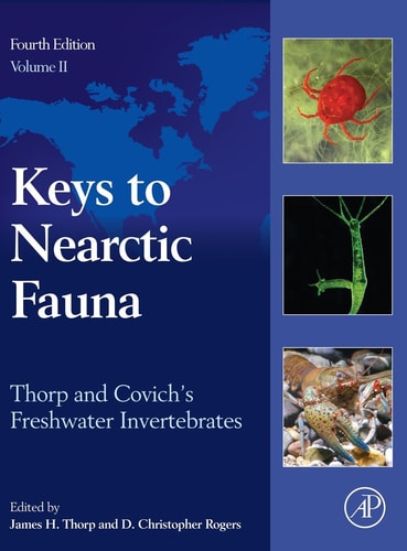 Thorp and Covich's Freshwater Invertebrates Keys to Nearctic Fauna