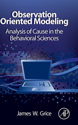 Observation Oriented Modeling Analysis of Cause in the Behavioral Sciences