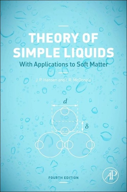 Theory of Simple Liquids: with Applications to Soft Matter