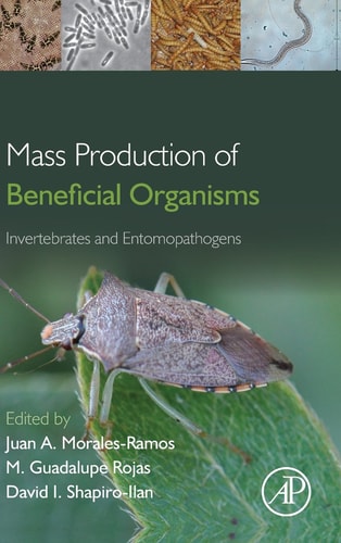 Mass Production of Beneficial Organisms Invertebrates and Entomopathogens