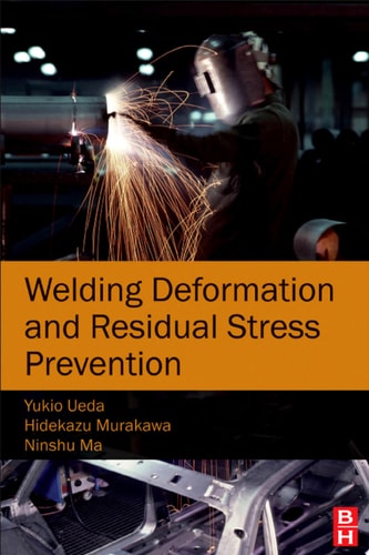 Welding Deformation and Residual Stress Prevention