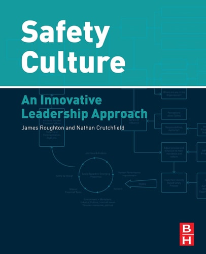Safety Culture An Innovative Leadership Approach