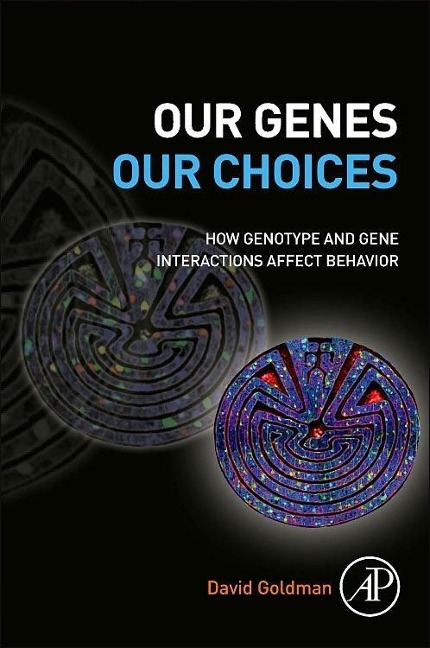Our Genes, Our Choices: How Genotype and Gene Interactions Affect Behavior