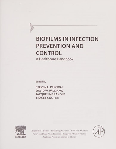 Biofilms in Infection Prevention and Control A Healthcare Handbook