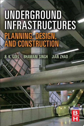 Underground Infrastructures Planning, Design, and Construction