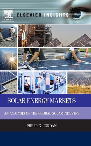 Solar Energy Markets An Analysis of the Global Solar Industry