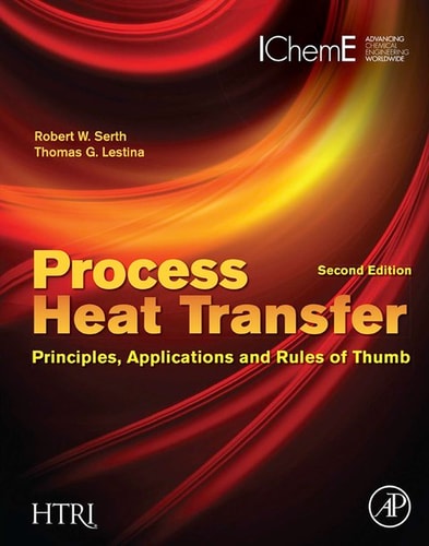 Process Heat Transfer Principles, Applications and Rules of Thumb