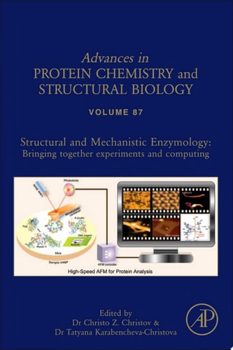 Structural and Mechanistic Enzymology Bringing Together Experiments and Computing