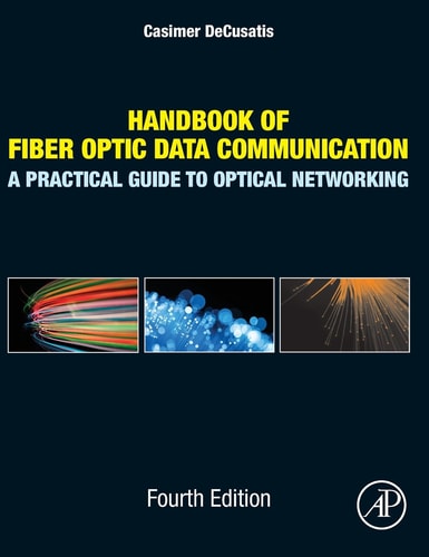 Handbook of Fiber Optic Data Communication A Practical Guide to Optical Networking