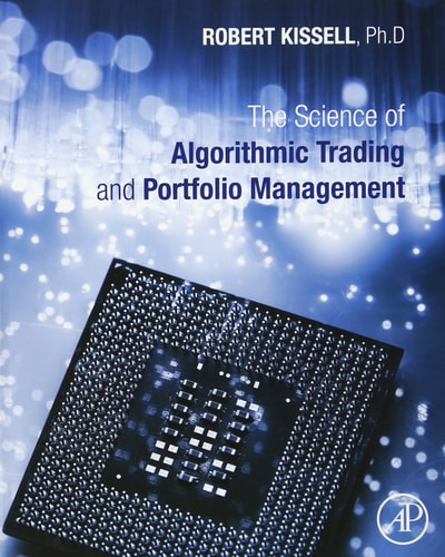 The Science of Algorithmic Trading and Portfolio Management