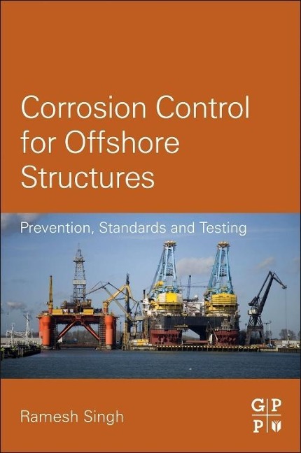 Corrosion Control for Offshore Structures: Cathodic Protection and High-Efficiency Coating