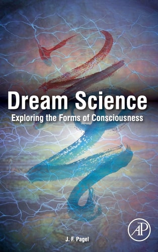 Dream Science Exploring the Forms of Consciousness