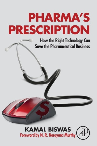 Pharma's Prescription How the Right Technology Can Save the Pharmaceutical Business