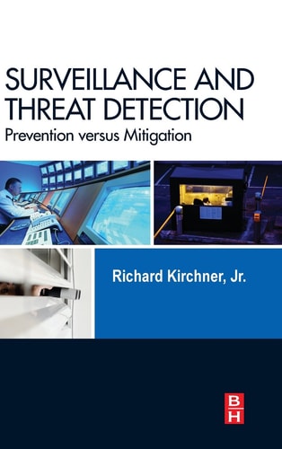 Surveillance and Threat Detection Prevention versus Mitigation