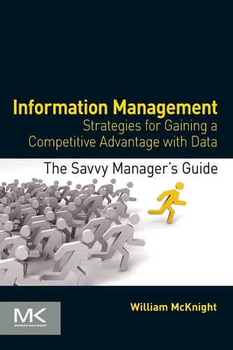 Information Management Strategies for Gaining a Competitive Advantage with Data