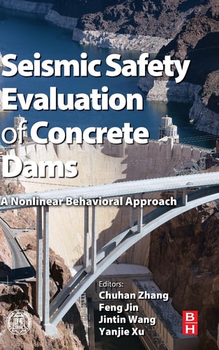 Seismic Safety Evaluation of Concrete Dams A Nonlinear Behavioral Approach