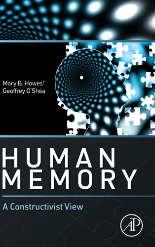 Human Memory A Constructivist View
